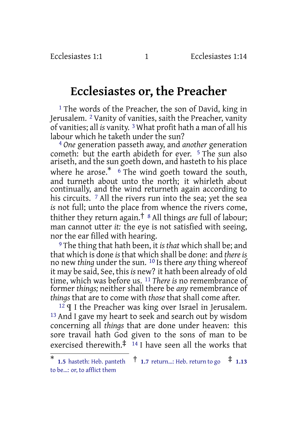 Ecclesiastes Or, the Preacher 1 the Words of the Preacher, the Son of David, King in Jerusalem