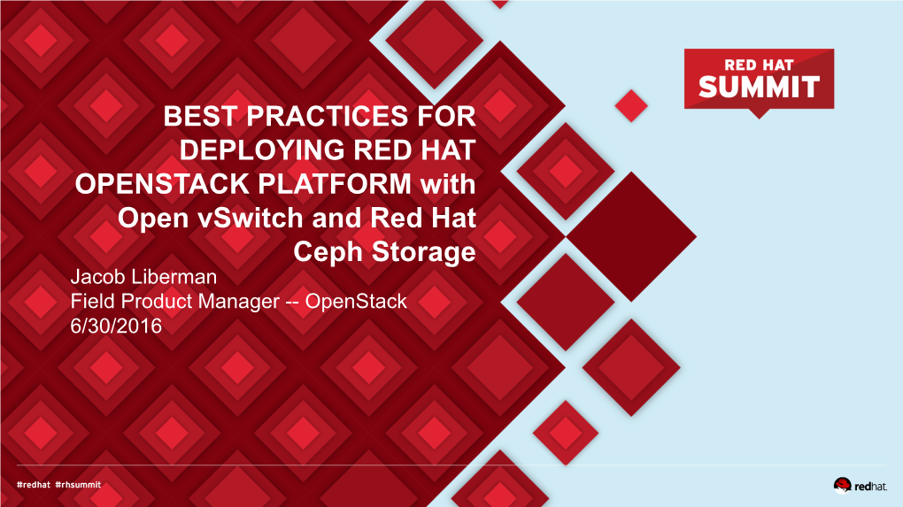 BEST PRACTICES for DEPLOYING RED HAT OPENSTACK PLATFORM with Open Vswitch and Red Hat