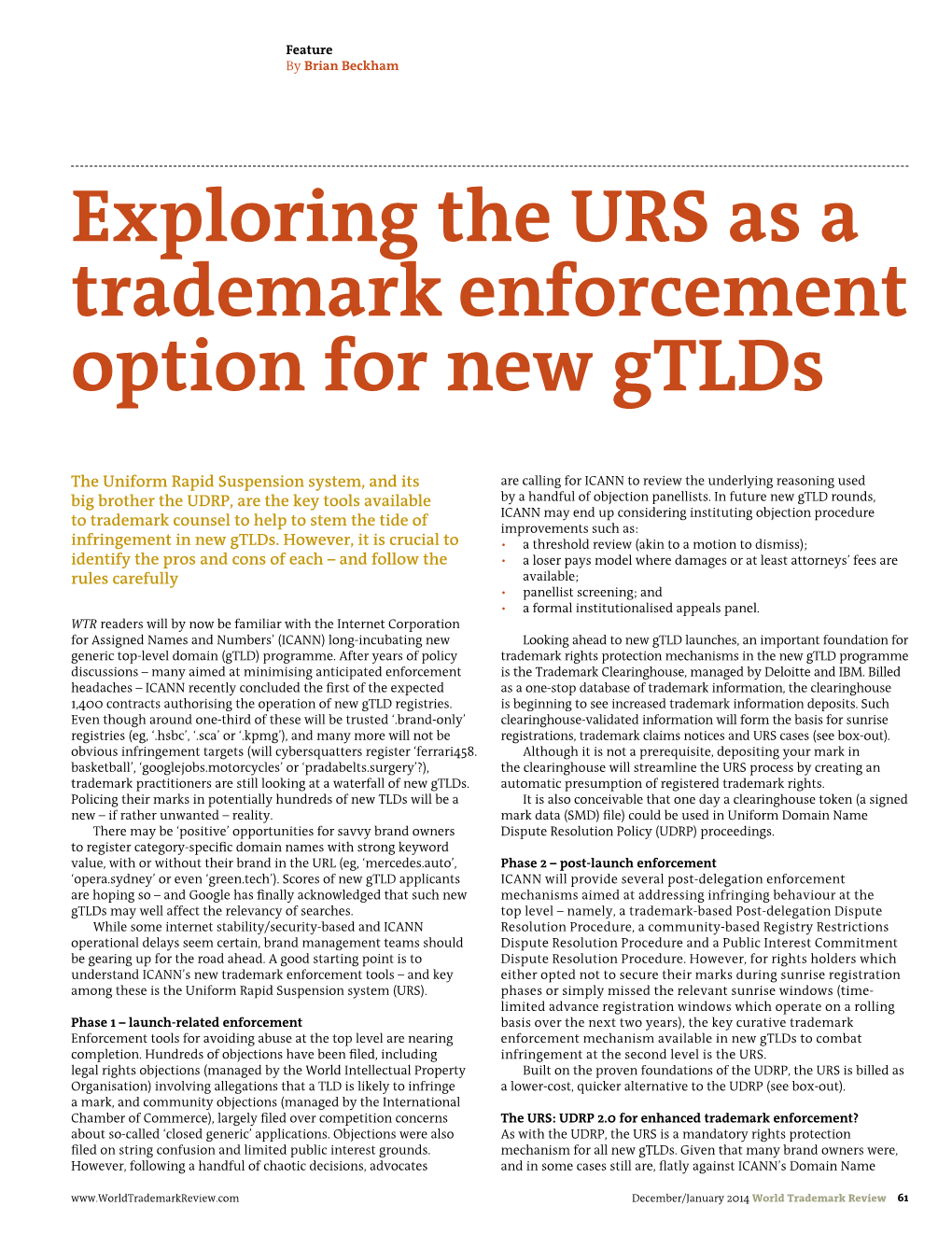 Exploring the URS As a Trademark Enforcement Option for New Gtlds
