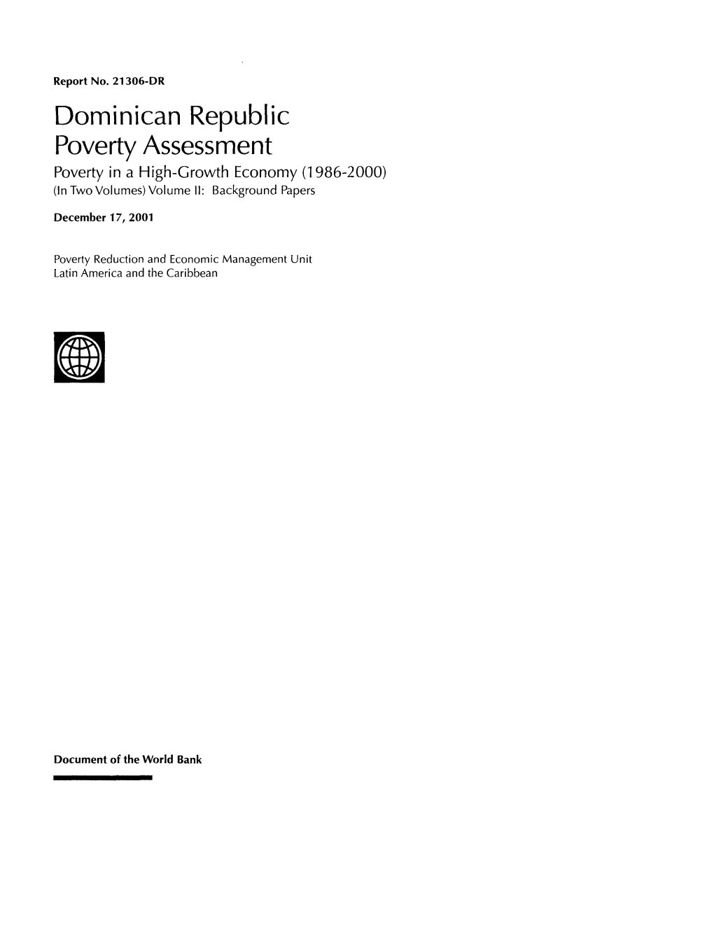 Dominican Republic Poverty Assessment Poverty in a High-Growth Economy (1986-2000) (In Two Volumes) Volume II: Background Papers