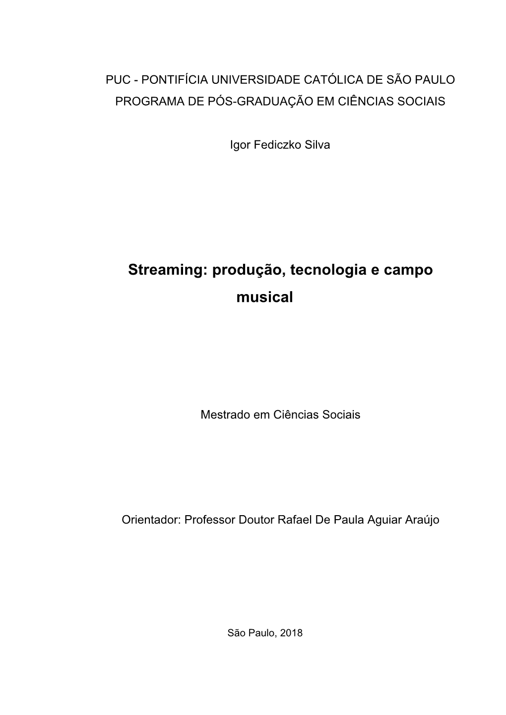 Streaming: Produção, Tecnologia E Campo Musical