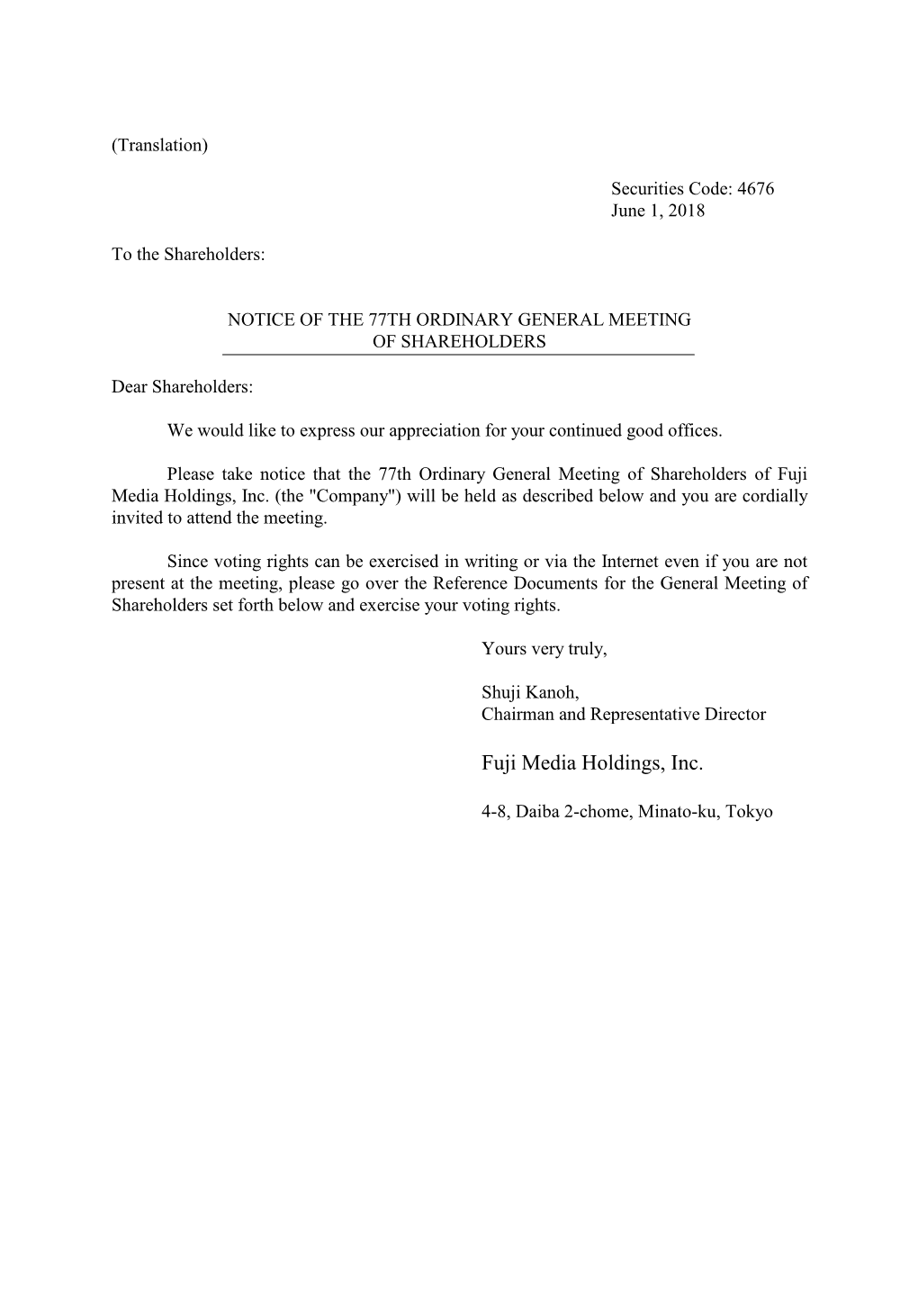 Fuji Media Holdings, Inc. (The "Company") Will Be Held As Described Below and You Are Cordially Invited to Attend the Meeting