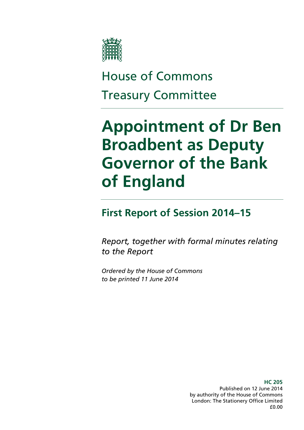 Appointment of Dr Ben Broadbent As Deputy Governor of the Bank of England