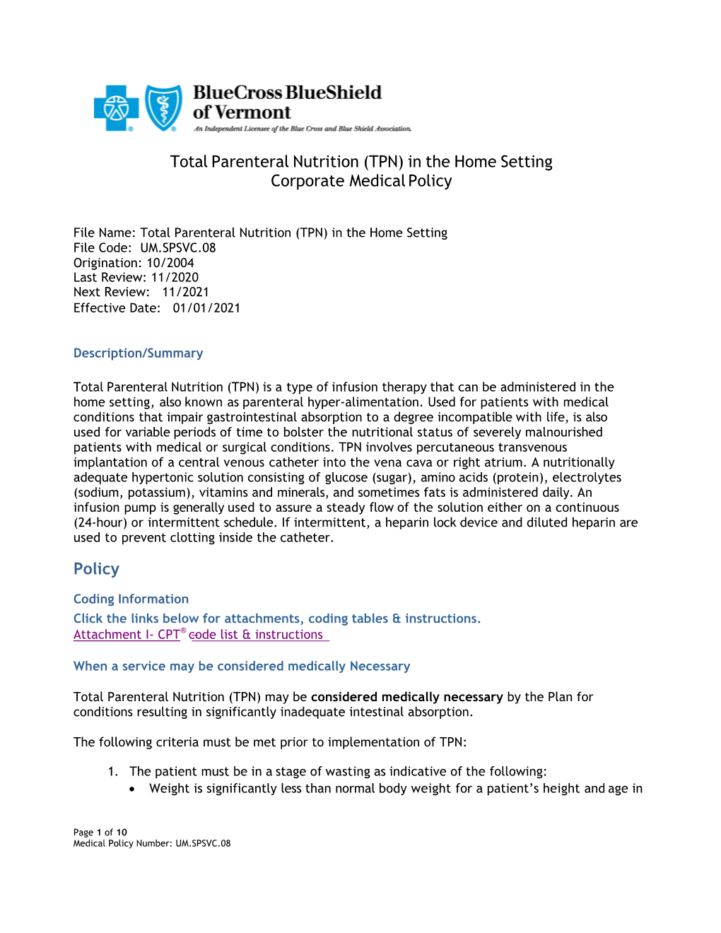 Total Parenteral Nutrition (TPN) in the Home Setting Corporate Medical Policy