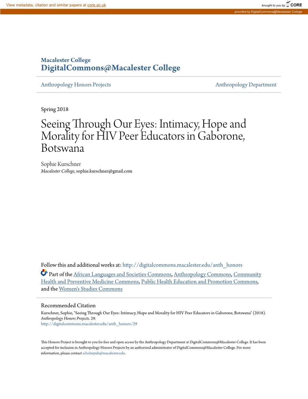 Intimacy, Hope and Morality for HIV Peer Educators in Gaborone, Botswana Sophie Kurschner Macalester College, Sophie.Kurschner@Gmail.Com