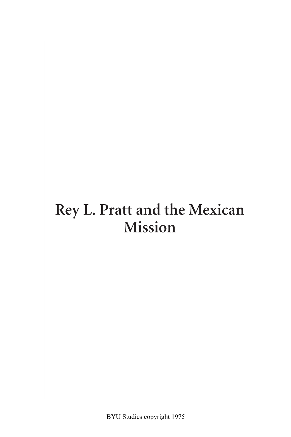 Rey L. Pratt and the Mexican Mission