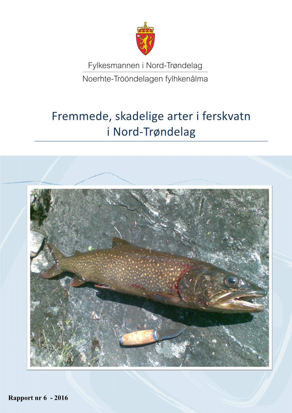 Fremmede, Skadelige Arter I Ferskvatn I Nord-Trøndelag