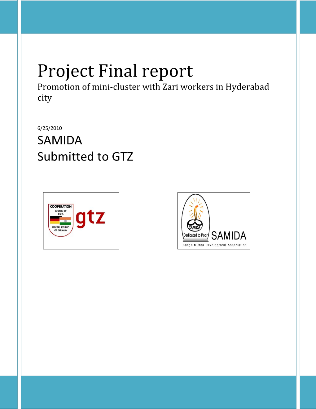 Project Final Report Promotion of Mini-Cluster with Zari Workers in Hyderabad City
