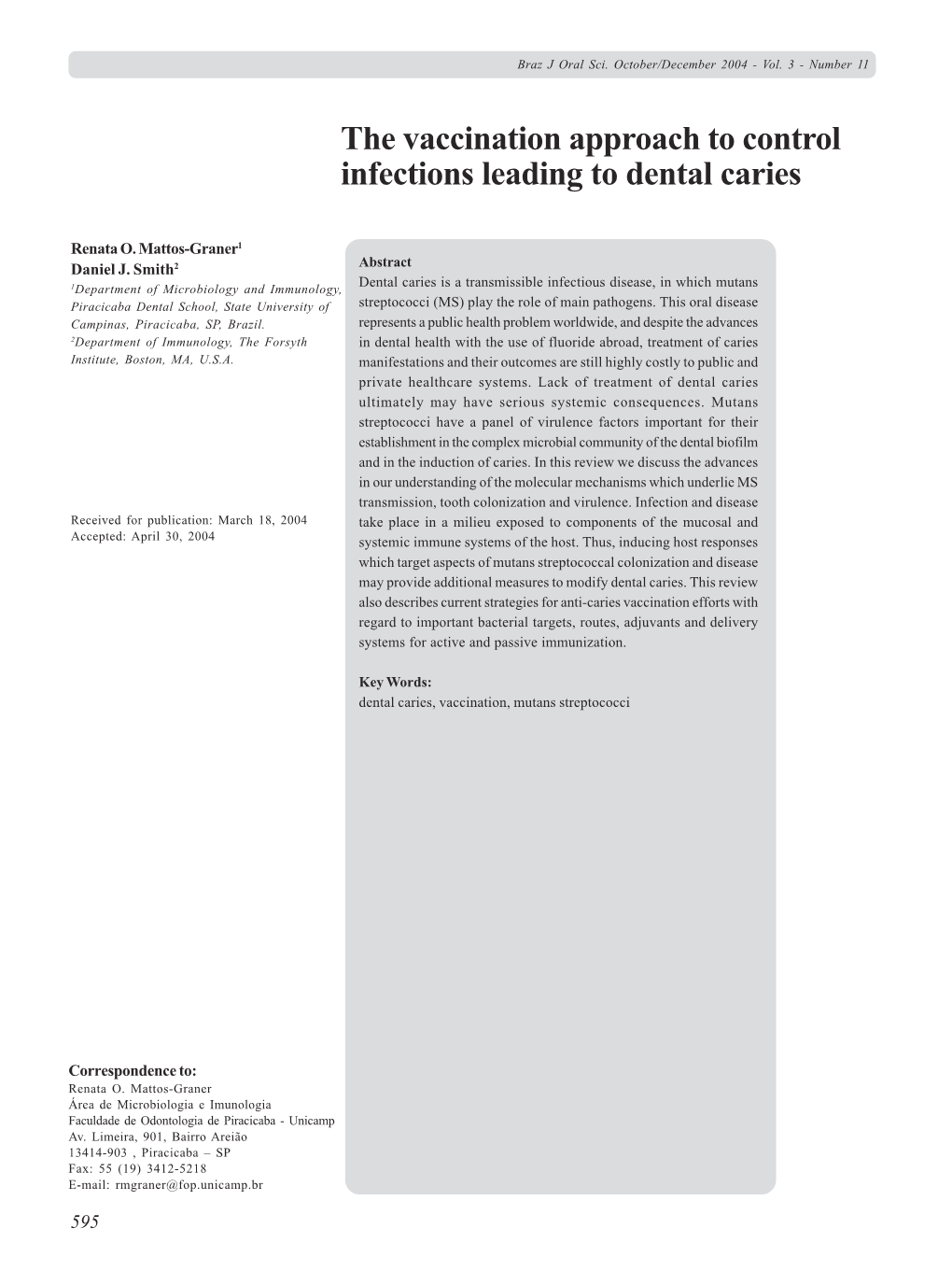 The Vaccination Approach to Controlinfections Leading to Dental Caries
