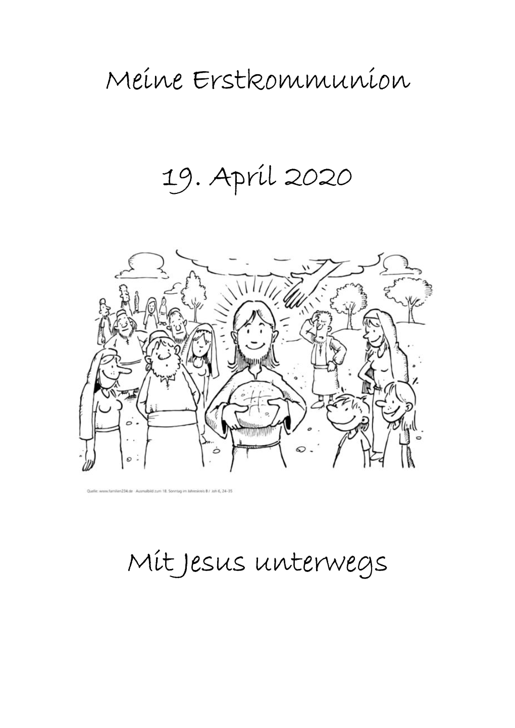 Meine Erstkommunion 19. April 2020 Mit Jesus Unterwegs