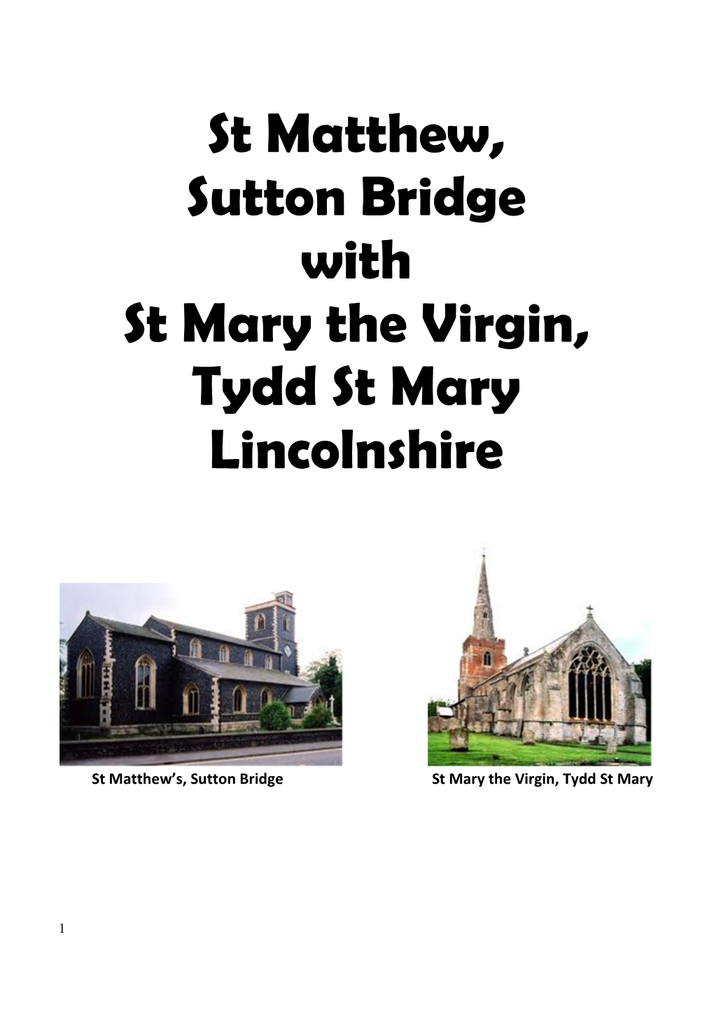 St Matthew, Sutton Bridge with St Mary the Virgin, Tydd St Mary Lincolnshire