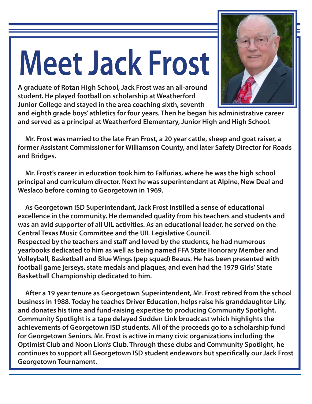 A Graduate of Rotan High School, Jack Frost Was an All-Around Student. He Played Football on Scholarship at Weatherford Junior C