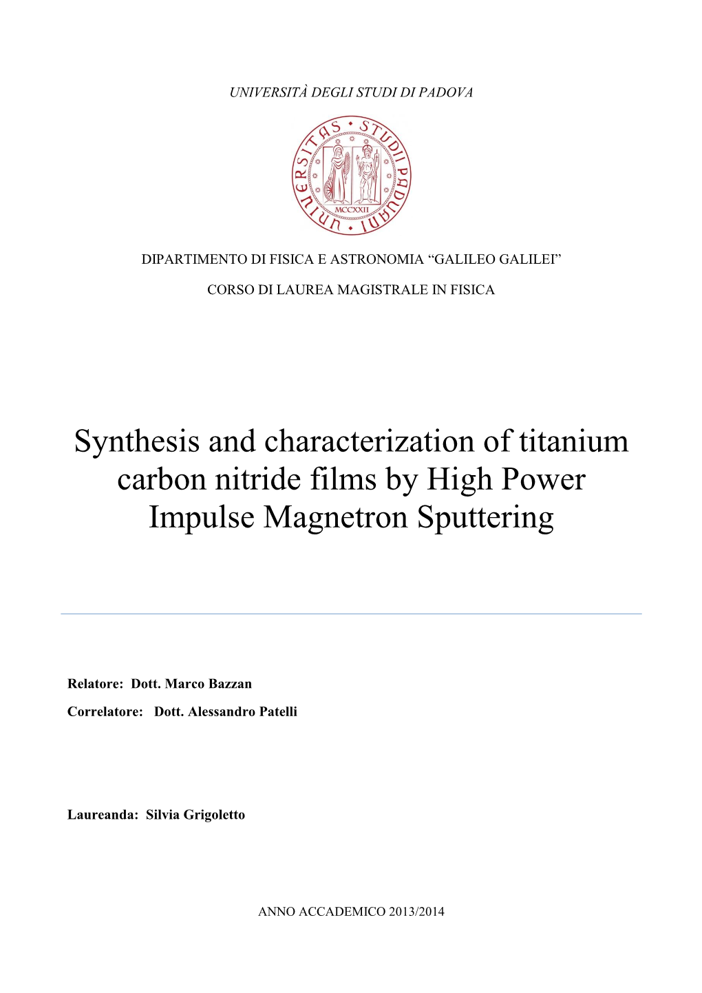 Synthesis and Characterization of Titanium Carbon Nitride Films by High Power Impulse Magnetron Sputtering