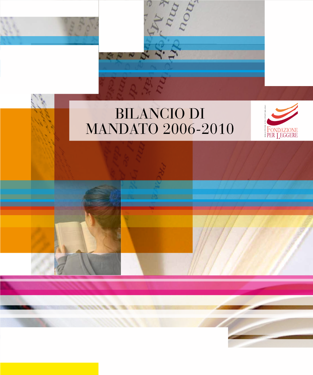 Bilancio Di Mandato 2006-2010 Fondazione Per Leggere