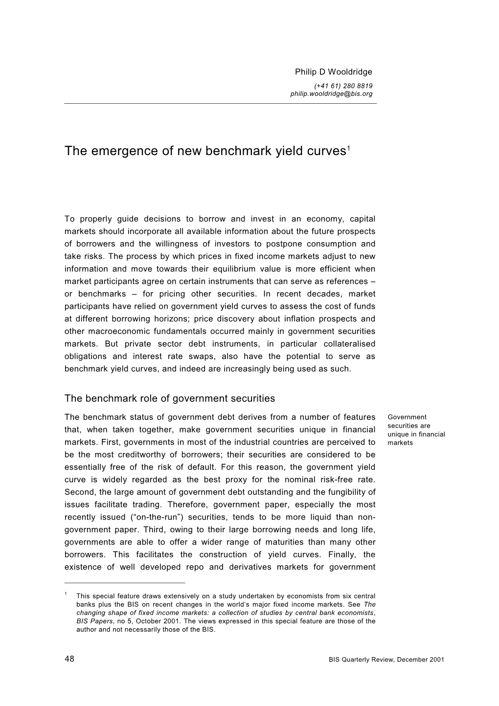 The Emergence of New Benchmark Yield Curves1