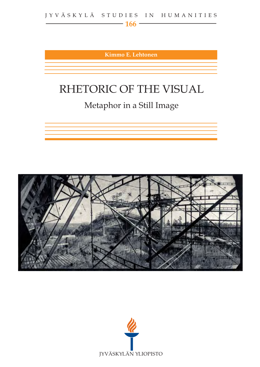 RHETORIC of the VISUAL. Metaphor in a Still Image