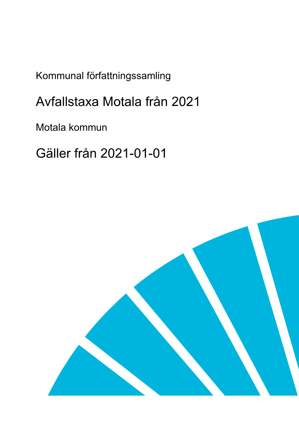 Avfallstaxa Motala Från 2021 Gäller Från 2021-01-01
