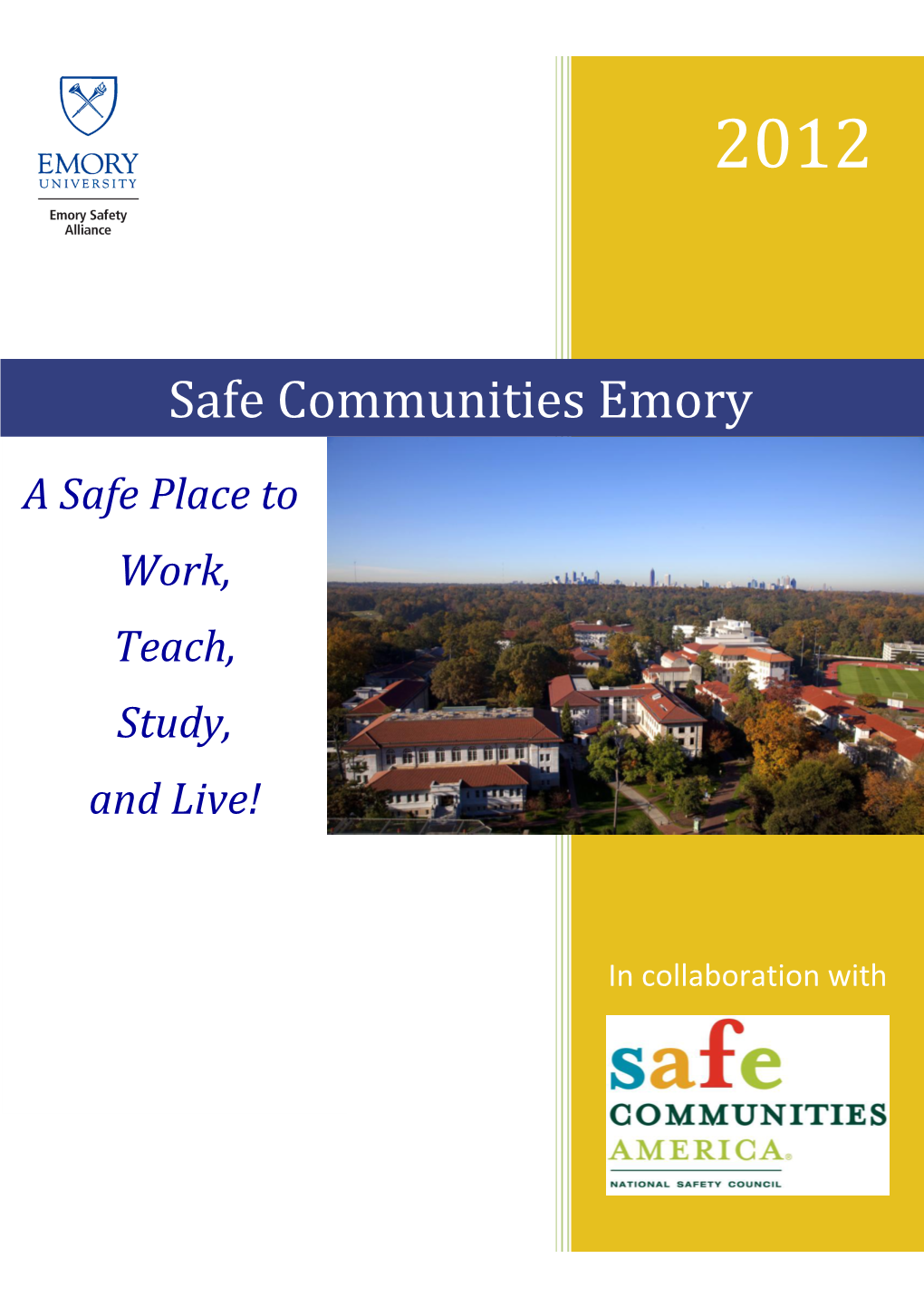 Safe Communities Emory a Safe Place to Work, Teach, Study, and Live!