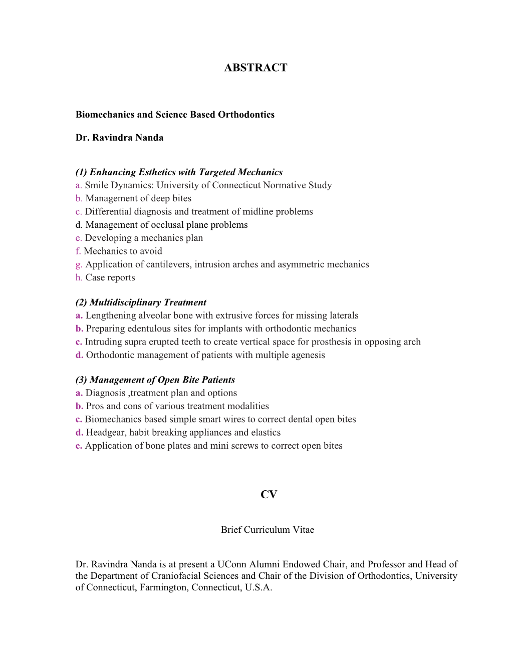 Professor Ravindra Nanda Topic Proposal for Grand Fokus 2010