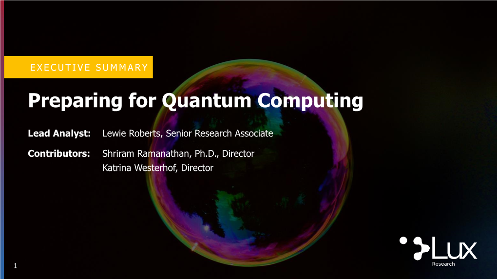 Preparing for Quantum Computing