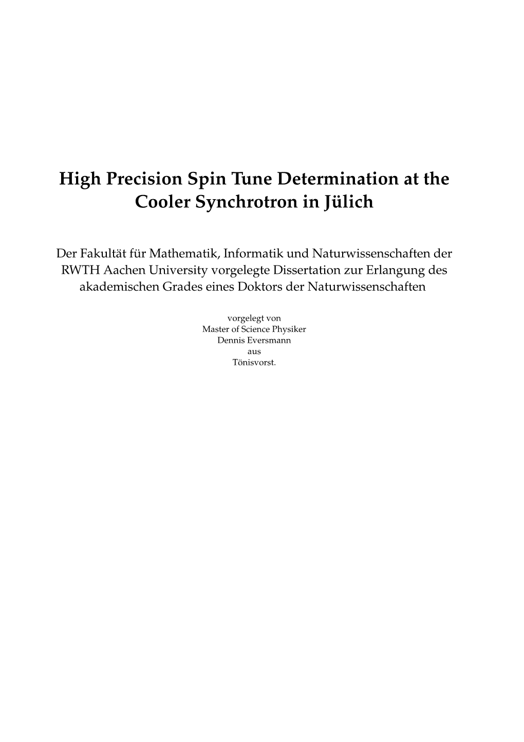 High Precision Spin Tune Determination at the Cooler Synchrotron in Jülich