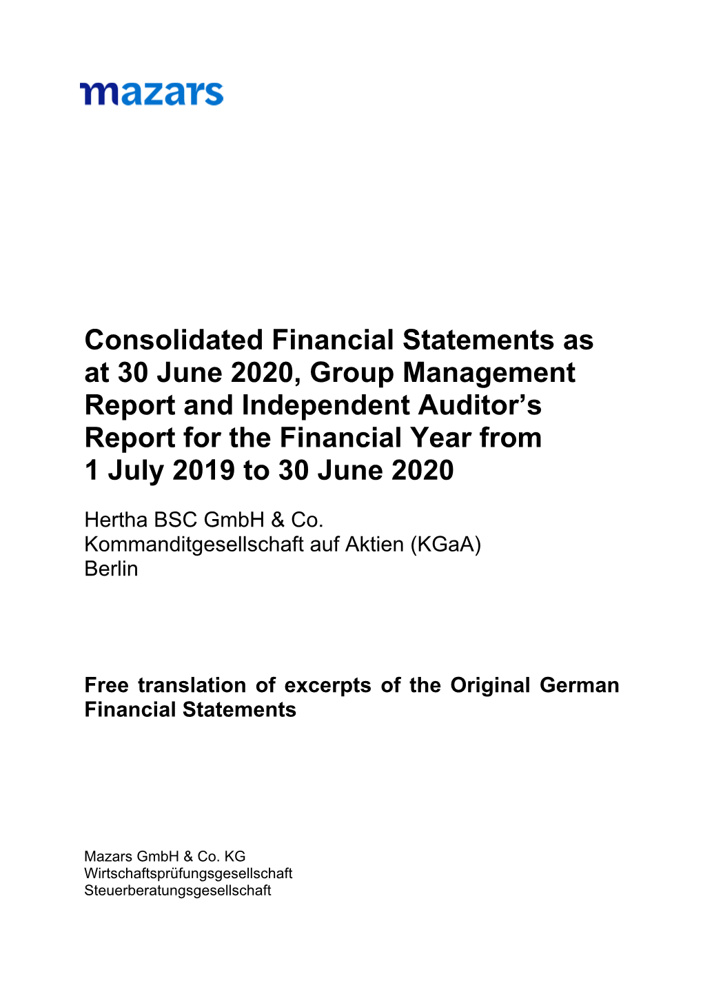 Consolidated Financial Statements As at 30 June 2020, Group Management Report and Independent Auditor's Report for the Financ