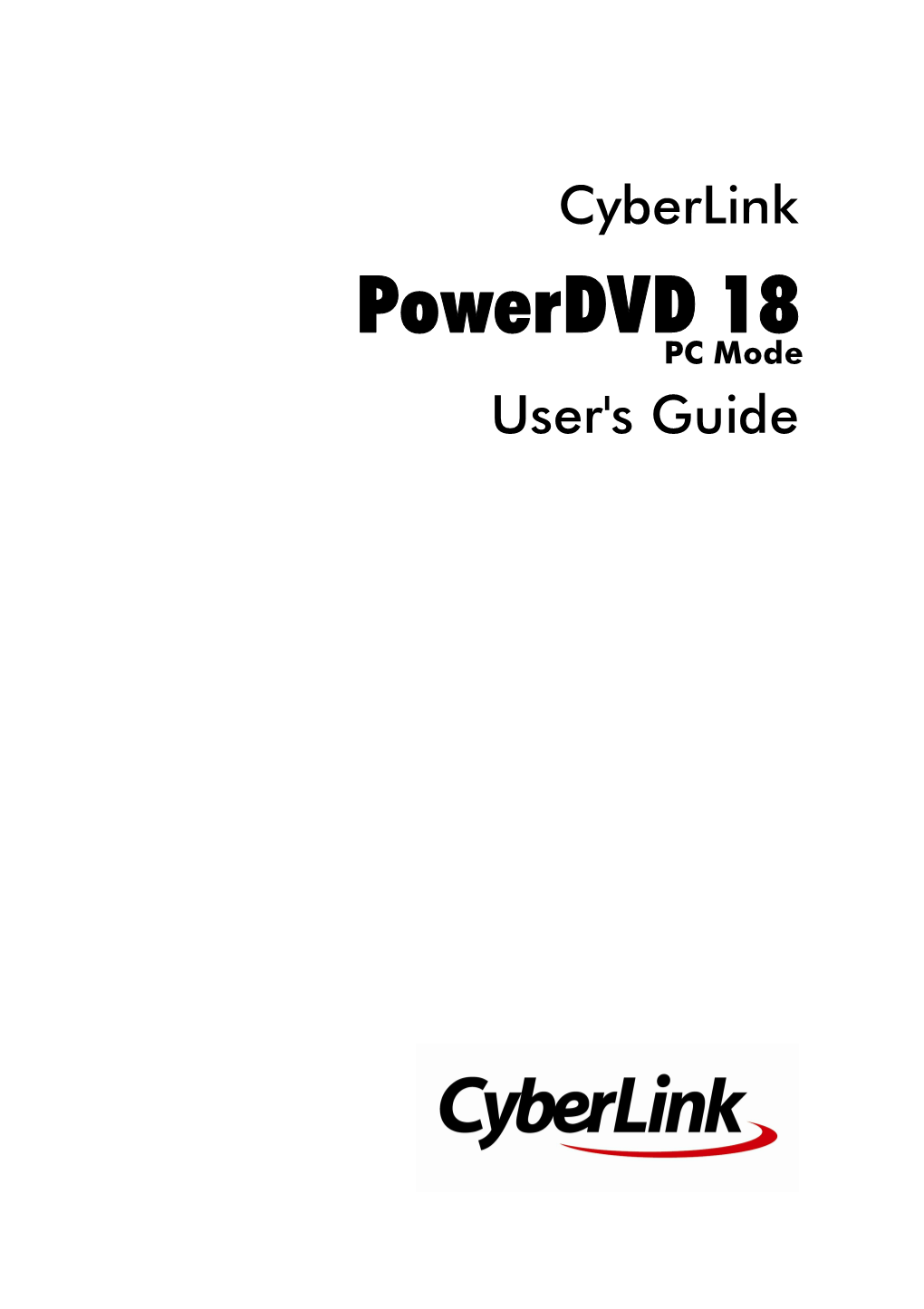 Cyberlink Powerdvd 18 PC Mode User's Guide Copyright and Disclaimer All Rights Reserv Ed