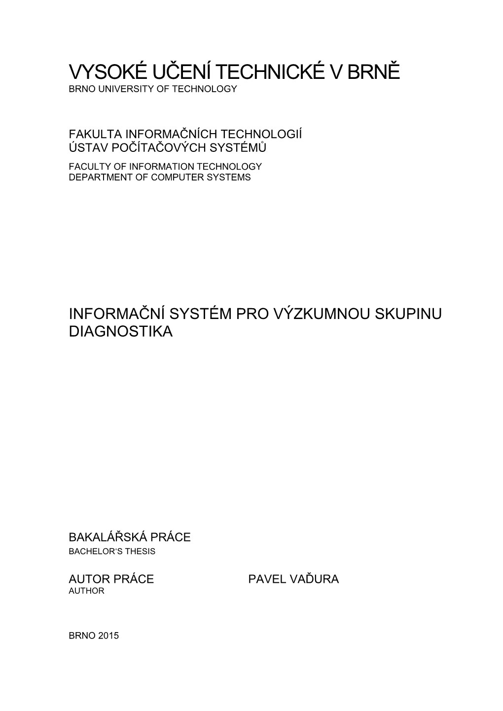 Vysoké Učení Technické V Brně Brno University of Technology