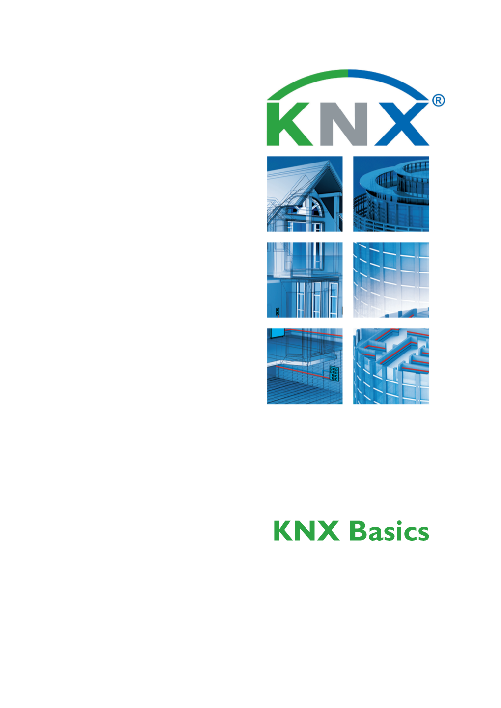 KNX Basics the KNX Standard – the Basics