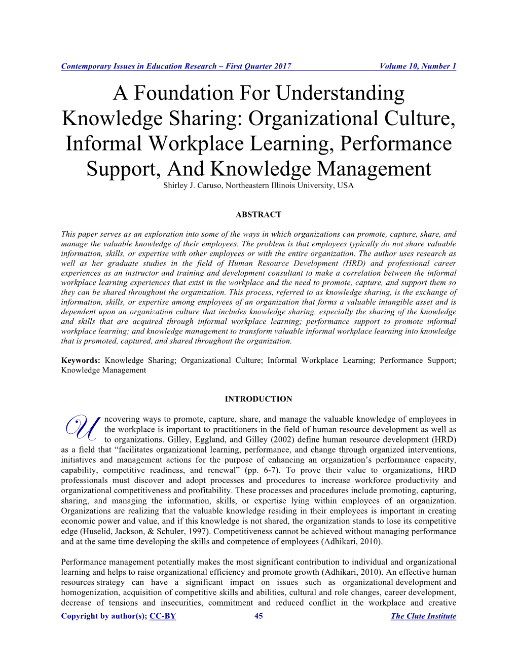 Organizational Culture, Informal Workplace Learning, Performance Support, and Knowledge Management Shirley J