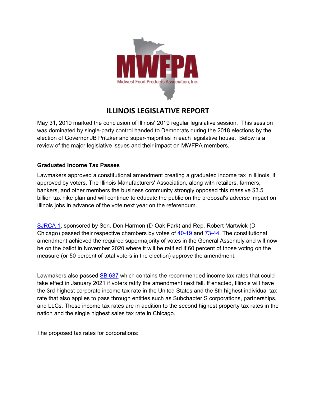 ILLINOIS LEGISLATIVE REPORT May 31, 2019 Marked the Conclusion of Illinois’ 2019 Regular Legislative Session