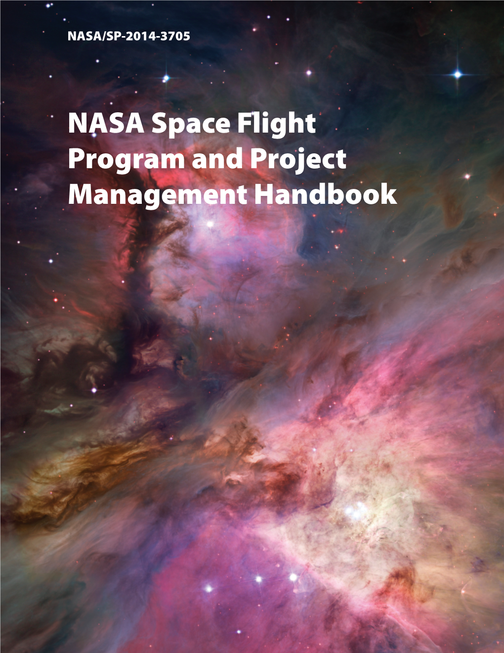 NASA Space Flight Program and Project Management Handbook NASA STI Program