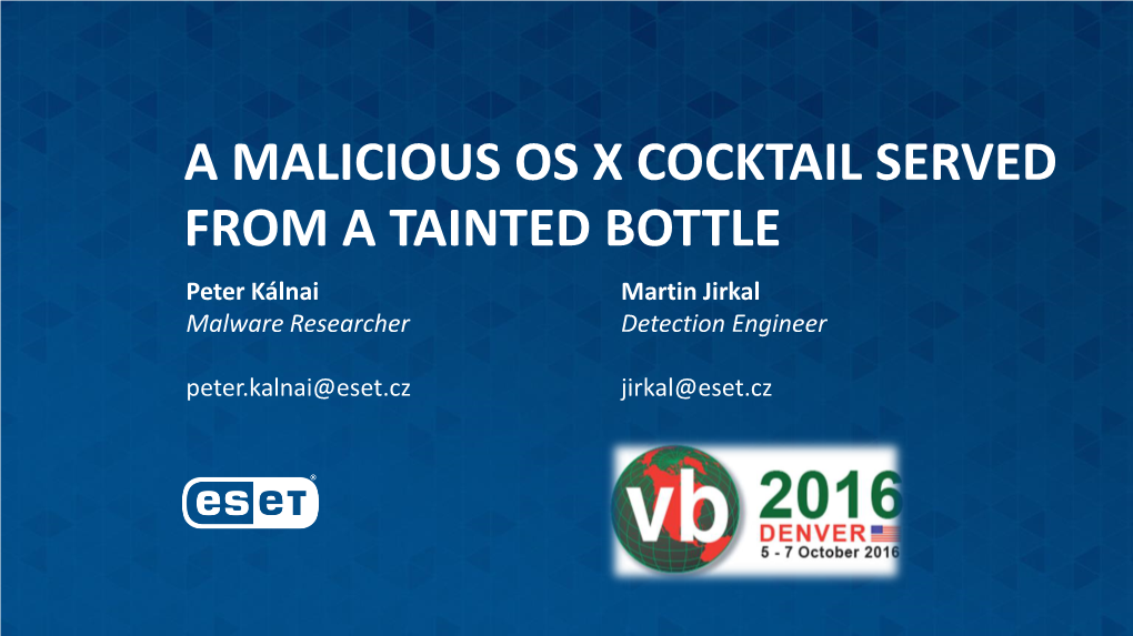 A Malicious OS X Cocktail Served from a Tainted Bottle