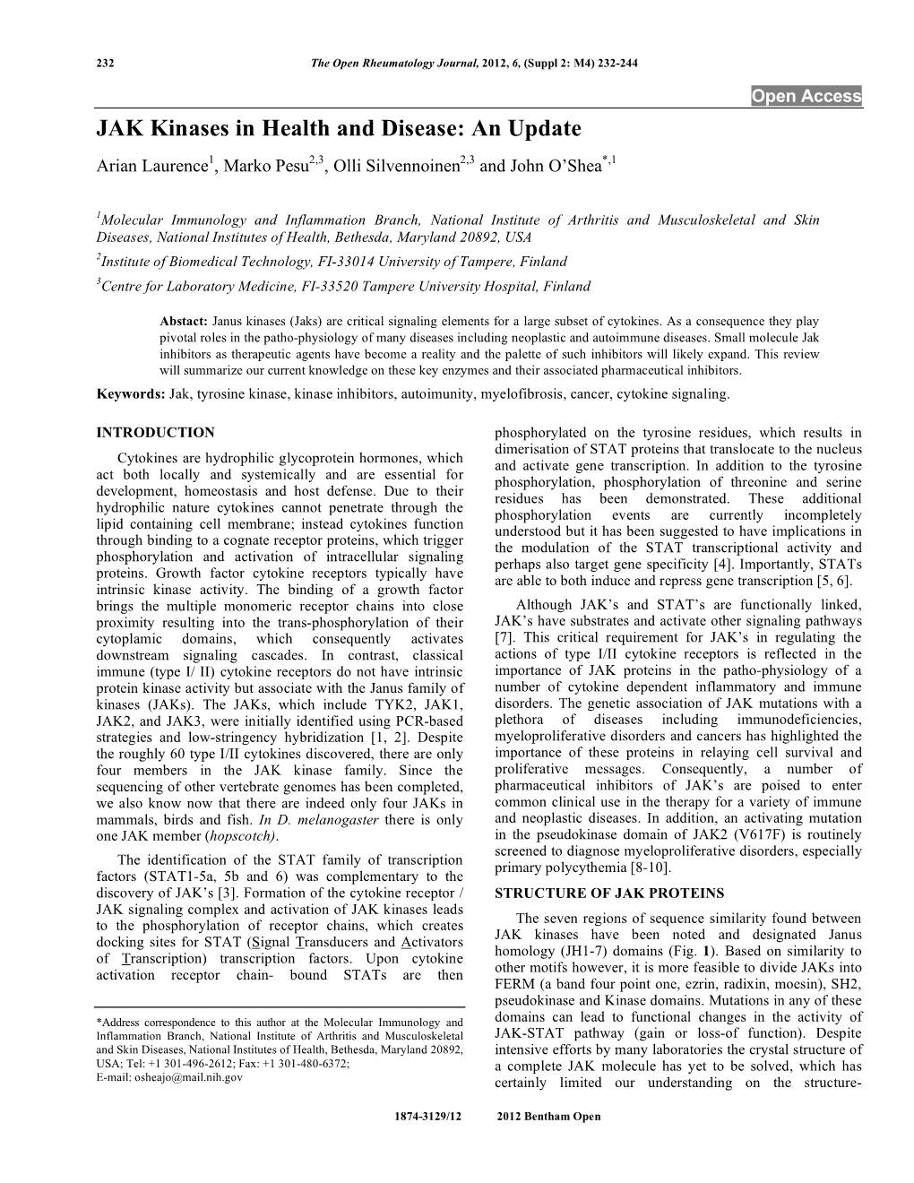 JAK Kinases in Health and Disease: an Update Arian Laurence1, Marko Pesu2,3, Olli Silvennoinen2,3 and John O’Shea*,1