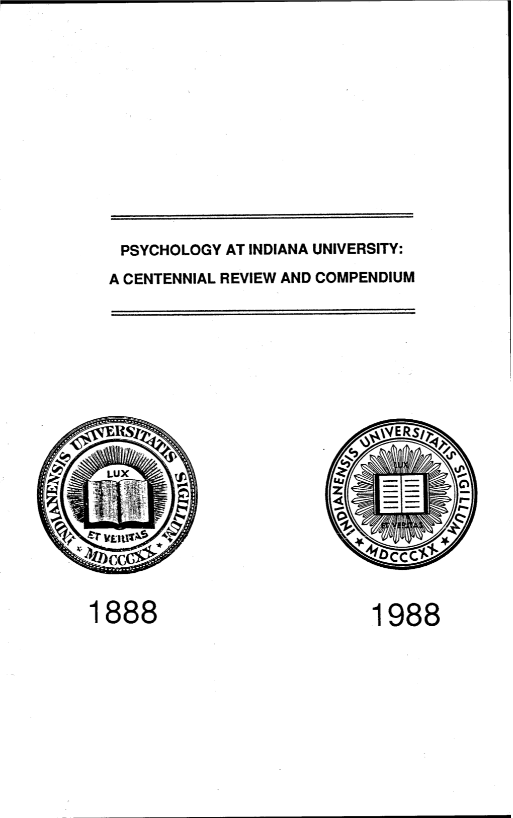 Psychology at Indiana University: a Centennial Review and Compendium