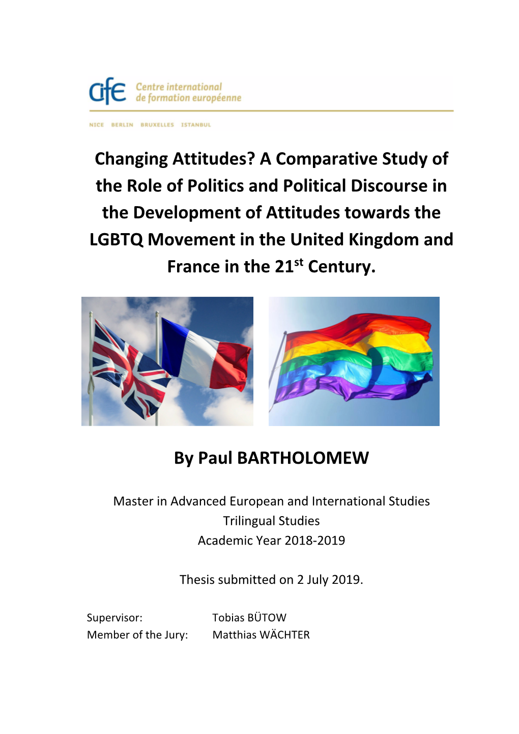 Changing Attitudes? a Comparative Study of the Role of Politics and Political Discourse in the Development of Attitudes Towards