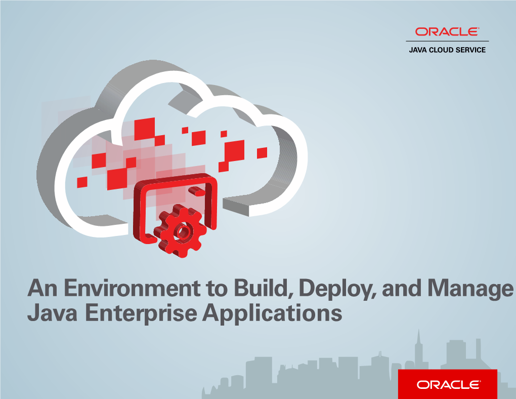 An Environment to Build, Deploy, and Manage Java Enterprise Applications Introduction