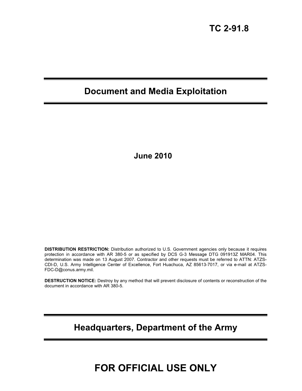 FOR OFFICIAL USE ONLY This Publication Is Available at Army Knowledge Online ( and General Dennis J