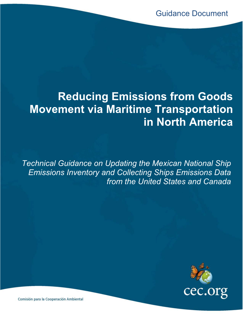 Reducing Emissions from Goods Movement Via Maritime Transportation in North America