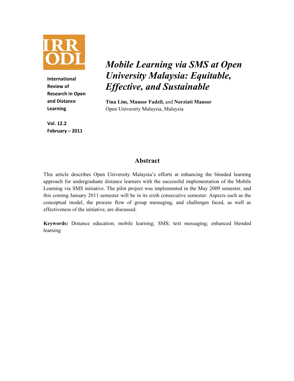 Mobile Learning Via SMS at Open University Malaysia: Equitable, Effective, and Sustainable Lim, Fadzil, and Mansor