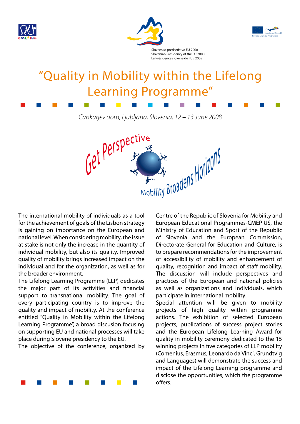 “Quality in Mobility Within the Lifelong Learning Programme”