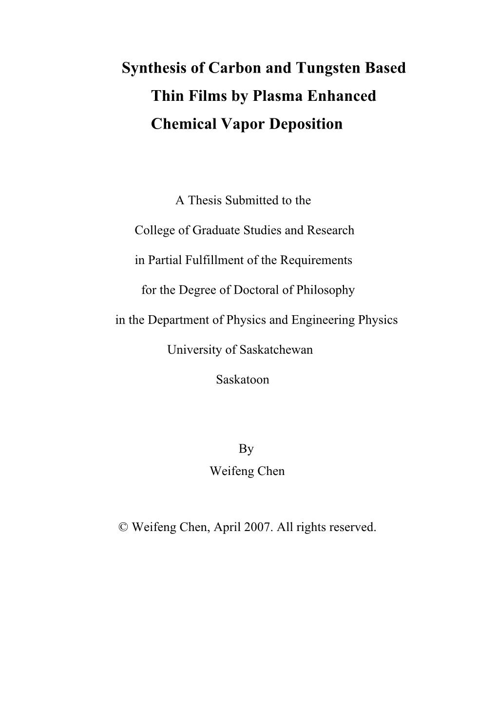 Synthesis of Carbon and Tungsten Based Thin Films by Plasma Enhanced Chemical Vapor Deposition