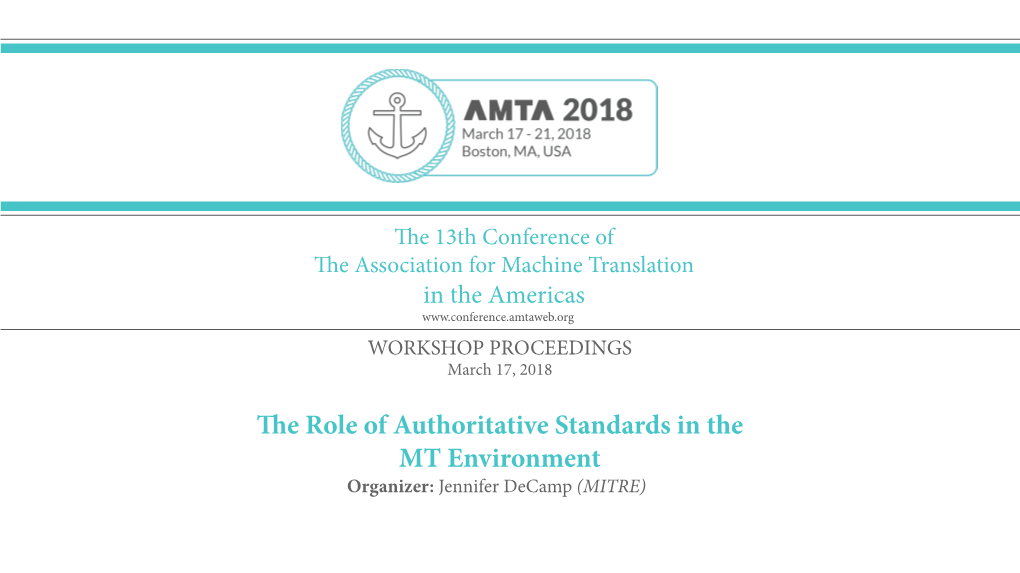 Proceedings of the AMTA 2018 Workshop on the Role Of