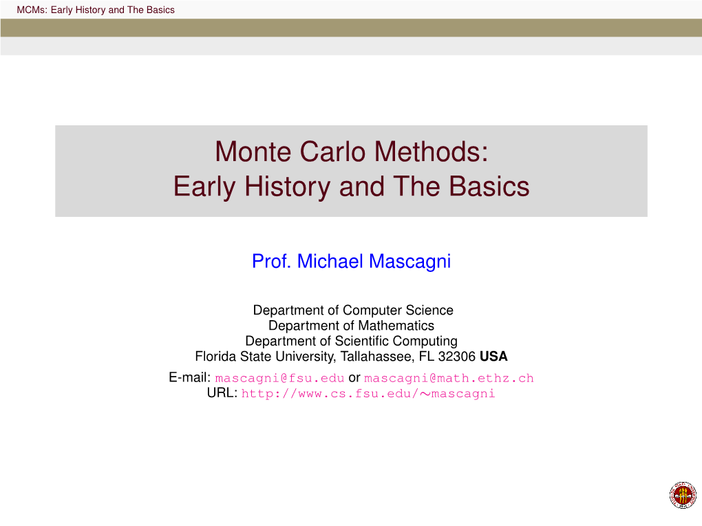 Monte Carlo Methods: Early History and the Basics