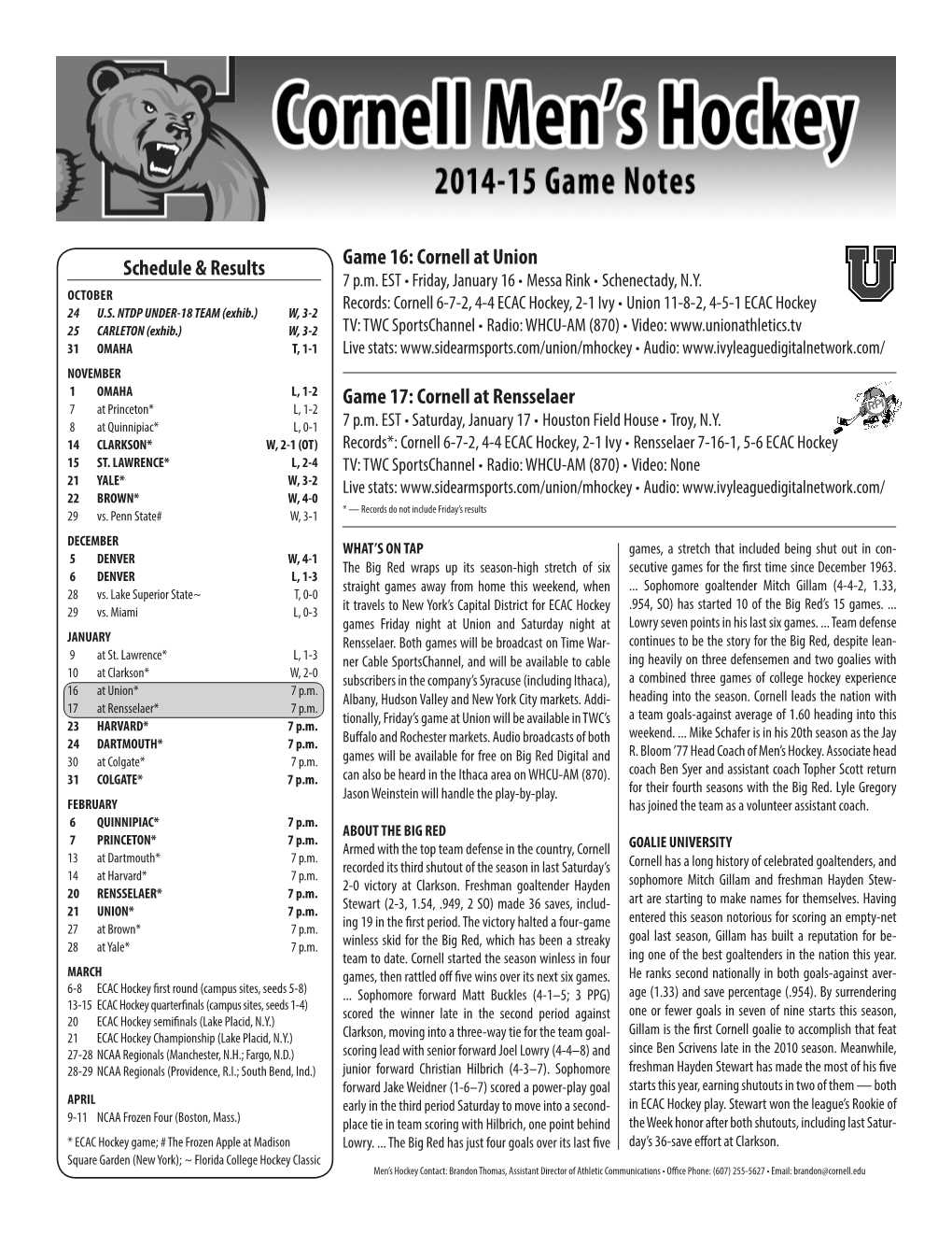 Game 16: Cornell at Union Game 17: Cornell at Rensselaer Schedule & Results