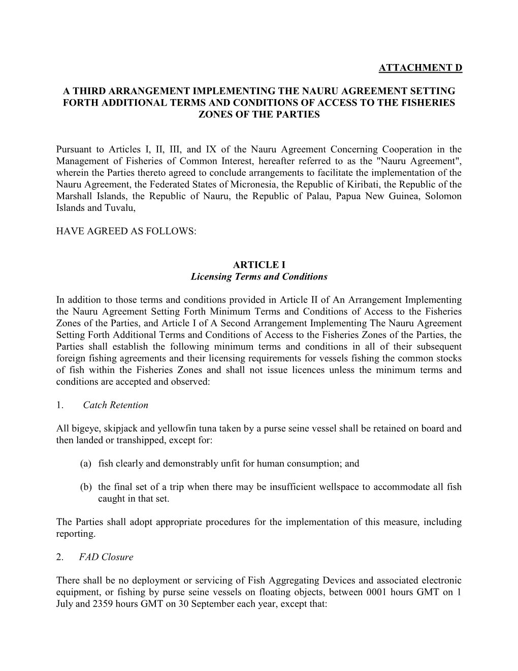 Attachment D a Third Arrangement Implementing the Nauru Agreement Setting Forth Additional Terms and Conditions of Access To