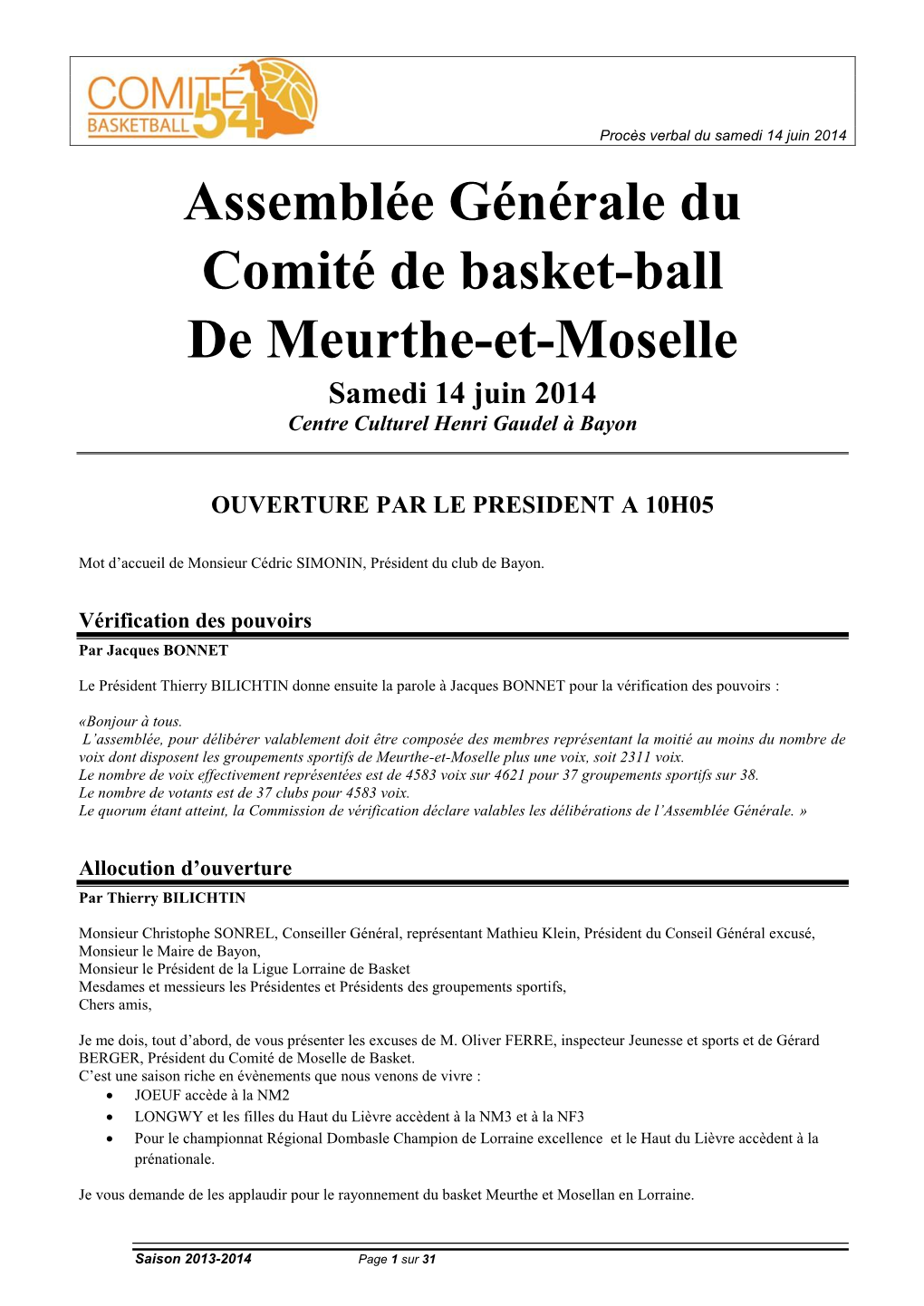 Assemblée Générale Du Comité De Basket-Ball De Meurthe-Et-Moselle Samedi 14 Juin 2014 Centre Culturel Henri Gaudel À Bayon