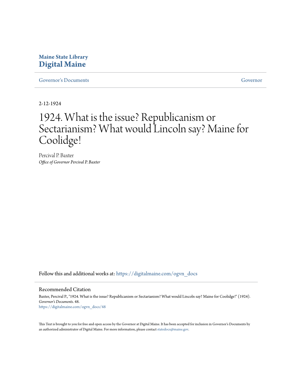 1924. What Is the Issue? Republicanism Or Sectarianism? What Would Lincoln Say? Maine for Coolidge! Percival P