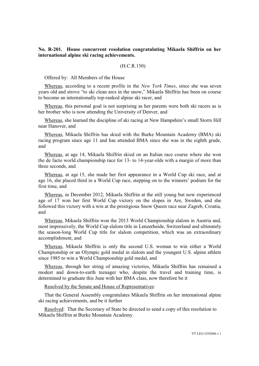 No. R-201. House Concurrent Resolution Congratulating Mikaela Shiffrin on Her International Alpine Ski Racing Achievements. (H.C