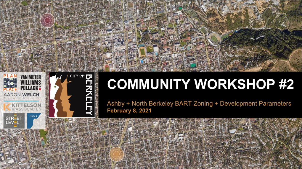 CAG Meetings and Community Workshop #1 Assembly Bill 2923 (AB 2923) Requires That Zoning for These Station Areas Must Allow